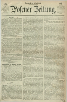 Posener Zeitung. 1864, [№] 152 (2 Juli) + dod.