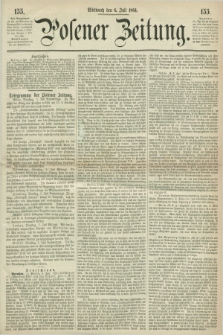 Posener Zeitung. 1864, [№] 155 (6 Juli) + dod.