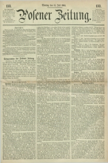 Posener Zeitung. 1864, [№] 159 (11 Juli) + dod.
