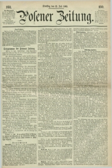 Posener Zeitung. 1864, [№] 160 (12 Juli) + dod.