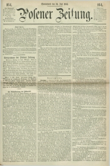 Posener Zeitung. 1864, [№] 164 (16 Juli) + dod.