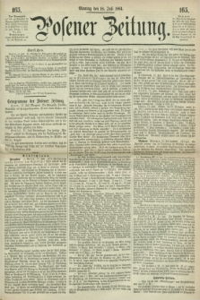 Posener Zeitung. 1864, [№] 165 (18 Juli) + dod.