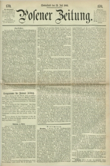 Posener Zeitung. 1864, [№] 170 (23 Juli) + dod.