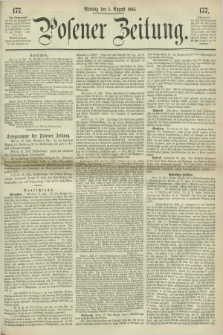Posener Zeitung. 1864, [№] 177 (1 August) + dod.