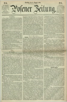 Posener Zeitung. 1864, [№] 184 (9 August) + dod.