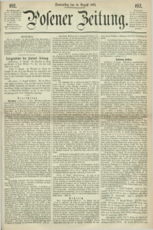 Posener Zeitung. 1864, [№] 192 (18 August) + dod.