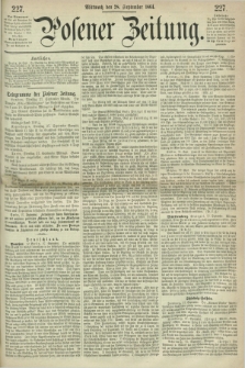 Posener Zeitung. 1864, [№] 227 (28 September) + dod.