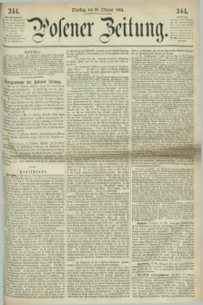 Posener Zeitung. 1864, [№] 244 (18 Oktober) + dod.
