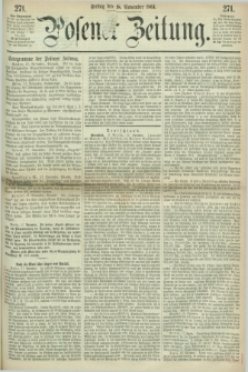 Posener Zeitung. 1864, [№] 271 (18 November) + dod.