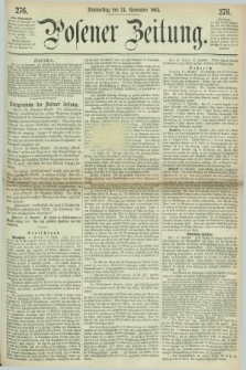Posener Zeitung. 1864, [№] 276 (24 November) + dod.