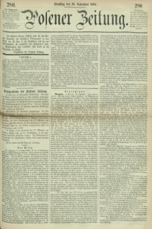 Posener Zeitung. 1864, [№] 280 (29 November) + dod.