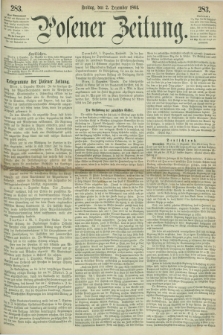 Posener Zeitung. 1864, [№] 283 (2 Dezember) + dod.