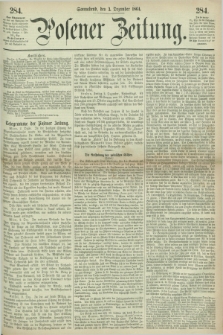 Posener Zeitung. 1864, [№] 284 (3 Dezember) + dod.