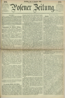 Posener Zeitung. 1864, [№] 286 (6 Dezember) + dod.