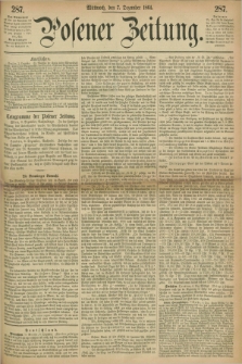 Posener Zeitung. 1864, [№] 287 (7 Dezember) + dod.