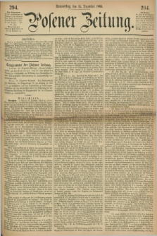 Posener Zeitung. 1864, [№] 294 (15 Dezember) + dod.