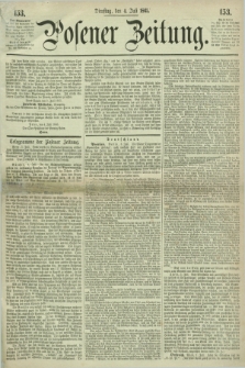 Posener Zeitung. 1865, [№] 153 (4 Juli) + dod.