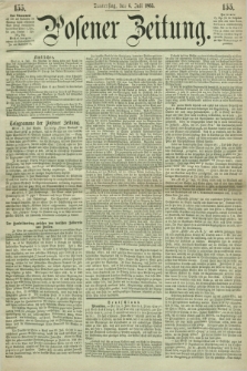 Posener Zeitung. 1865, [№] 155 (6 Juli) + dod.
