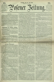 Posener Zeitung. 1865, [№] 165 (18 Juli) + dod.