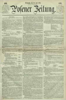 Posener Zeitung. 1865, [№] 166 (19 Juli) + dod.