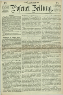Posener Zeitung. 1865, [№] 177 (1 August) + dod.