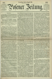 Posener Zeitung. 1865, [№] 185 (10 August) + dod.