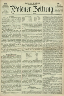 Posener Zeitung. 1866, [№] 164 (17 Juli) + dod.