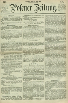 Posener Zeitung. 1866, [№] 176 (31 Juli) + dod.