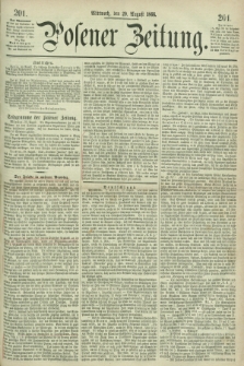 Posener Zeitung. 1866, [№] 201 (29 August) + dod.