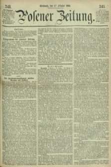 Posener Zeitung. 1866, [№] 243 (17 Oktober) + dod.