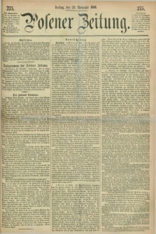 Posener Zeitung. 1866, [№] 275 (23 November) + dod.