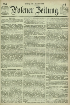Posener Zeitung. 1866, [№] 284 (4 Dezember) + dod.