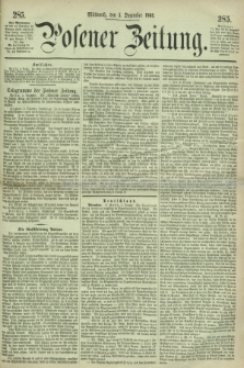 Posener Zeitung. 1866, [№] 285 (5 Dezember) + dod.