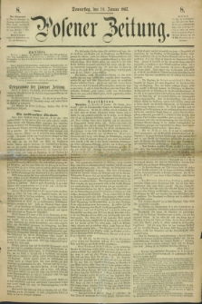Posener Zeitung. 1867, [№] 8 (10 Januar) + dod.