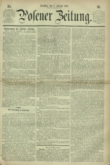 Posener Zeitung. 1867, [№] 30 (5 Februar) + dod.