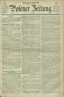 Posener Zeitung. 1867, [№] 41 (18 Februar) + dod.