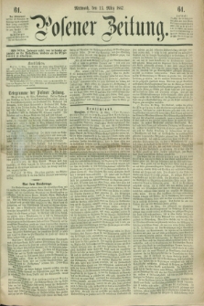Posener Zeitung. 1867, [№] 61 (13 März) + dod.