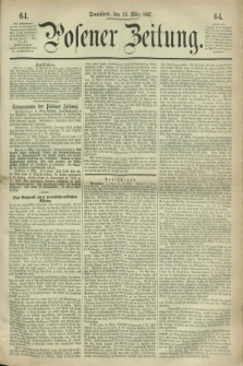 Posener Zeitung. 1867, [№] 64 (16 März) + dod.