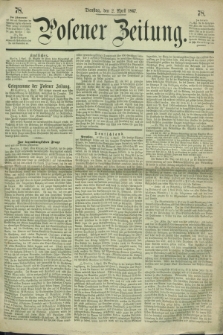 Posener Zeitung. 1867, [№] 78 (2 April) + dod.