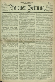 Posener Zeitung. 1867, [№] 84 (9 April) + dod.