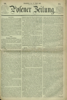 Posener Zeitung. 1867, [№] 88 (13 April) + dod.