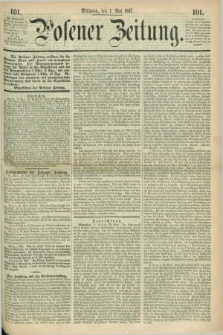 Posener Zeitung. 1867, [№] 101 (1 Mai) + dod.