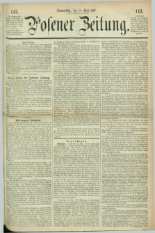 Posener Zeitung. 1867, [№] 113 (16 Mai) + dod.