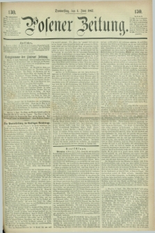 Posener Zeitung. 1867, [№] 130 (6 Juni) + dod.