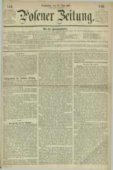 Posener Zeitung. 1867, [№] 149 (29 Juni) + dod.