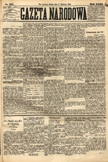 Gazeta Narodowa. 1884, nr 184