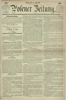 Posener Zeitung. 1867, [№] 160 (12 Juli) + dod.