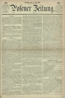 Posener Zeitung. 1867, [№] 164 (17 Juli) + dod.