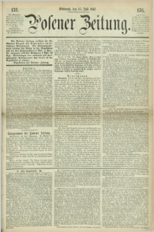 Posener Zeitung. 1867, [№] 176 (31 Juli) + dod.