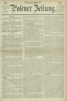 Posener Zeitung. 1867, [№] 181 (6 August) + dod.